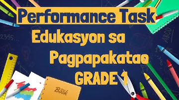 PERFORMANCE TASK in Edukasyon Sa Pagpapakatao (Grade 1)
