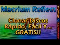 Clona discos fácil, rápido y gratis con Macrium Reflect