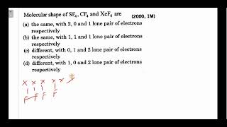 Molecular Shape Of Sf4, Cf4 And Xef4 Are