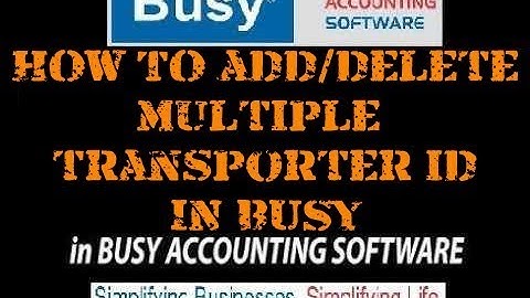 How to add or delete  multiple transport id in busy || Input Transporter