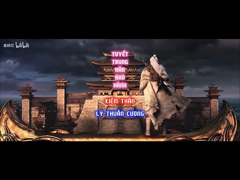 Video Tuyết Trung Hãn Đao Hành: Lý Thuần Cương #tienhienthuvien #tuyettrunghandaohanh #lythuancuong - youtube