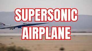 A Milestone for NASA Experimental Supersonic Airplane