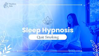 Sleep Hypnosis to Quit Smoking – Transform Your Life While You Sleep