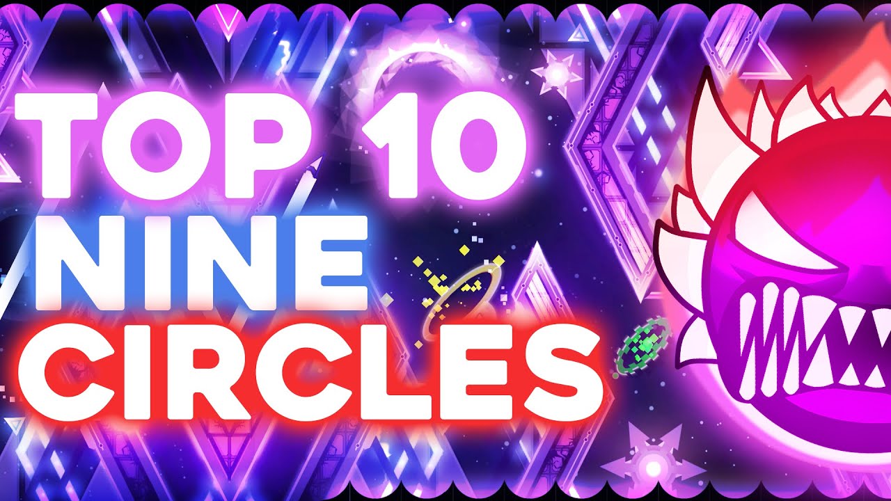 The TOP 10 HARDEST NINE CIRCLES Extreme Demons in 2024 [8K] Geometry ...