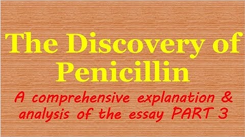 The Discovery of Penicillin class 11 English Elective explanation 3 +1 plus 1 plus one XI pseb