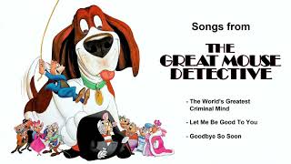 Songs from 'The Great Mouse Detective'