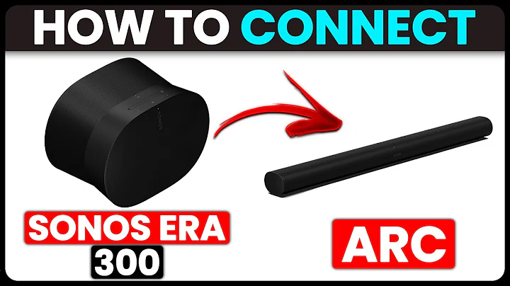 How To Connect Sonos Era 300 To Arc (How To Set Up & Pair Sonos Era 300 To Arc)
