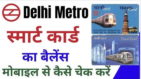 Delhi Metro Smart Card Ka Balance Kaise Check Kare | Delhi Metro Card Balance Check