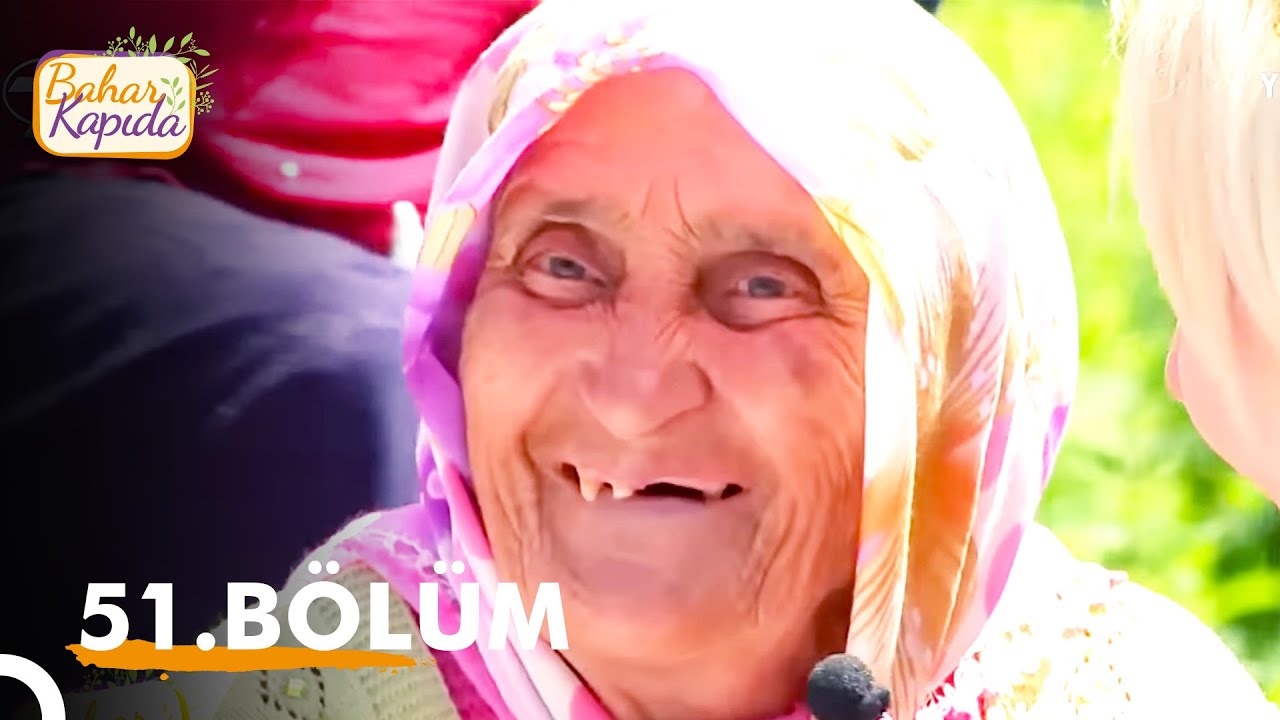 Bahar Kapıda 51. Bölüm | Kastamonu-Çatalzeytin