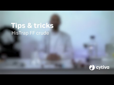 HisTrap™ FF Crude column tutorial: Tips & tricks