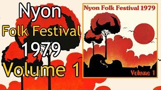 Nyon Folk Festival 1979 - Vol. 1 (Feat. Graeme Allwright, Fairport Convention...) [Album complet]