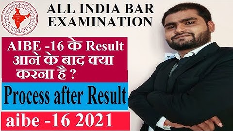 AIBE -16 के Result आने के बाद क्या करना है ? Process after Results | aibe -16 2021 |