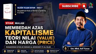 Dissecting the Principles of Capitalism, Value, and Price: Ust. Mhd. Arif Yunus