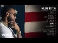 Slim Thug - IDKY (Audio) ft. XO