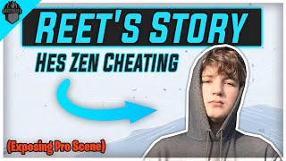 Reet's Story  Zen Cheating (Exposing Pro Scene)