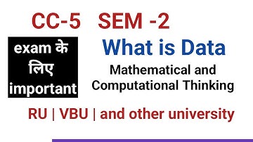 Lect-21 | CC5 computational thinking | what is data | important questions |#ranchiuniversity   2023