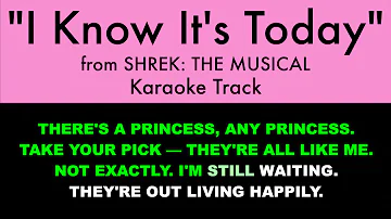 "I Know It's Today" from Shrek: The Musical - Karaoke Track with Lyrics on Screen