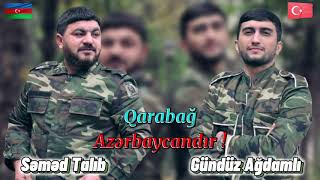 Semed Talib ft Gunduz Agdamli - Hami Gordu O Boz Qurdu 2020  ( Qarabag Azerbaycandir )