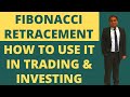 Fibonacci Retracement and How to use it in Trading and Investing | When to Buy the Dip