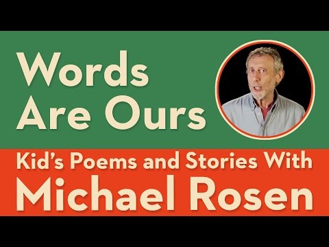 words-are-ours-|-poem-|-kids'-poems-and-stories-with-michael-rosen