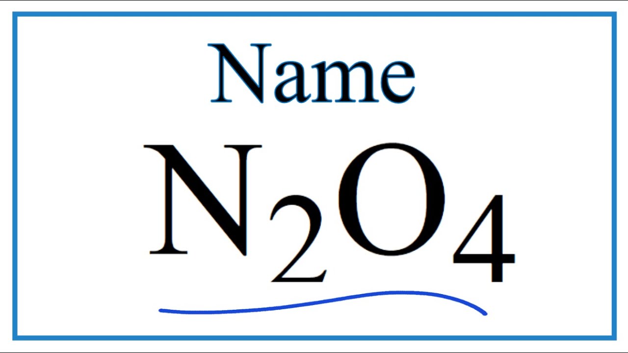 How To Write The Name For N2O4