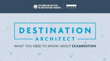 Destination Architect: What You Need To Know about Examination