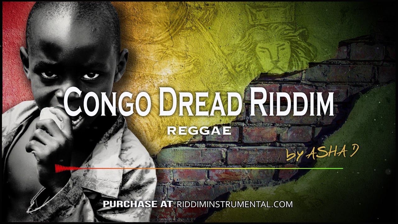 Congo Dread Riddim - Reggae Instrumental - Riddim Instrumental by Asha ...