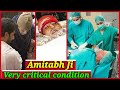 Is Amitabh Bachchan In Critical Condition ?