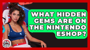 What Hidden Gems Are On The Nintendo eShop? - Joystick Generations