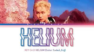 KEY HELIUM Lyrics (키 헬륨 가사) (Color Coded Lyrics_Eng)