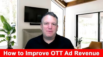 How to Improve OTT Ad Revenue