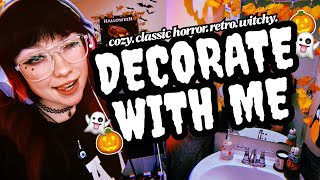 HALLOWEEN DECORATE WITH ME 👻 2025 || Classic Horror, Vintage, Retro, Witchy Aesthetic, Cozy Yaps