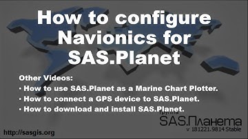 How to Configure Navionics for SAS Planet