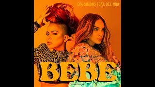 Eva Simons - BEBE (feat. Belinda)