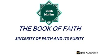 Sahih Muslim 1-56: Sincerity Of Faith And Its Purity