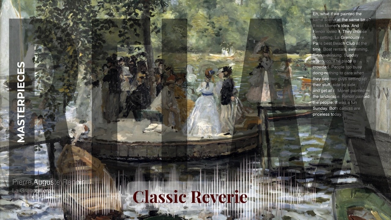 Relax - Classic Reverie with Old Masters | Auguste Renoir · La Grenouillere & others