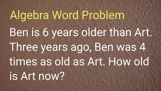 Find the Present Age of Art (Algebra Word Problem) @KasyannoEZMath