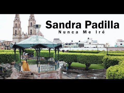 Sandra Padilla - Nunca Me Iré (Official Music Video)