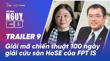 #9 Giải mã chiến thuật 100 ngày giải cứu sàn HoSE của FIS | Trailer | Nguy Cơ