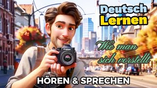 Wie man sich vorstellt| Deutsch Lernen| Sprechen & Hören| Deutschkurs| Geschichte & Wortschatz