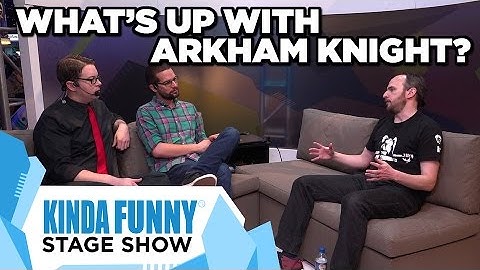 Rocksteady Checks In with the Guys about Batman - Kinda Funny Stage Show E3 2015