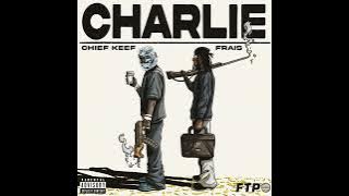 Chief Keef feat. Frais - Charlie