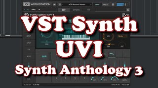 VST Synthesizer - UVI Synth Anthology 3