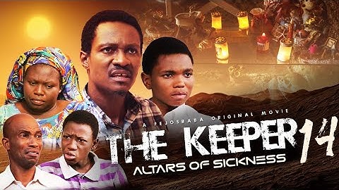 THE KEEPER 14 || Written & Produced by Femi Adebile