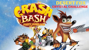 Crash Bash - Adventure Mode: Desert Fox (Crystal Challenge)