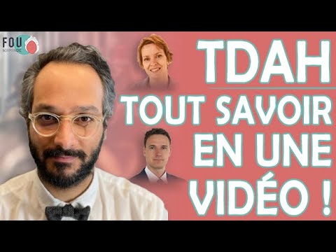 TDAH, tout ce qu’il faut savoir en une vidéo grâce au consensus mondial de 2021.