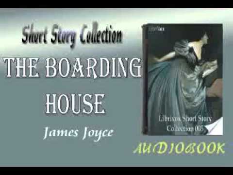 an analysis of the short story the boarding house by james joyce The boarding house 49 wrote to james joyce inviting him to submit a short story to the irish did dubliners and beyond it james joyce's prose masterpieces. an analysis of the short story the boarding house by james joyce The boarding house 49 wrote to james joyce inviting him to submit a short story to the irish did dubliners and beyond it james joyce's prose masterpieces.