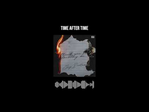 Zoey Dollaz - "Time After Time"