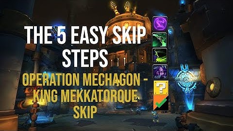 Tired of Failing the Operation Mechagon Skip? The VDH SKIP Explained