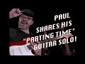Paul Shows His Guitar Solo on "Parting Time"